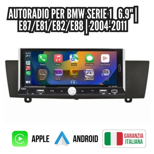 Autoradio per BMW Serie 1   6.9"   |   E87/E81/E82/E88   |   2004-2011   Android Bluetooth CarPlay  Android   Auto  4/64GB   Ram
